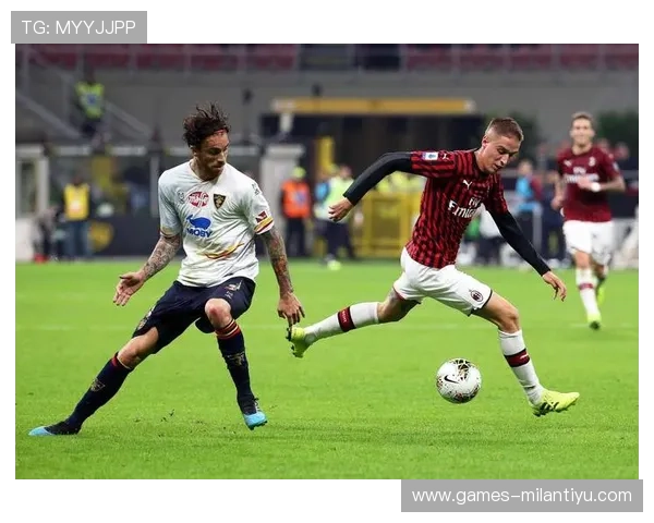 米兰体育在线:全面覆盖意甲赛事,精彩赛事一网打尽 米兰体育在线:全面覆盖意甲赛事,精彩赛事一网打尽